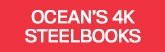 165x52 Ocean's 4K Steelbooks