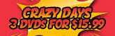 165x52 Crazy Days - 3 DVDS For $15.99