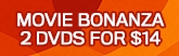 165x52  Double Bill DVD Bonanza 2 For $14