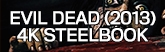 165x52 Evil Dead Limited Edition 4K Steelbook