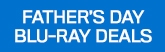 165x52 Fathers Day Blu-ray Deals 2023