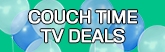 165x52 Couch Time For Pop - TV Deals