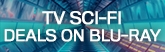 165x52 TV Sci-Fi Deals - Boundless Blu-rays