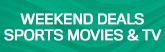 165x52 Weekend Deals Sports Movies & TV