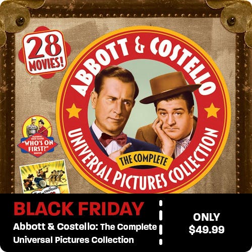 500x500 Black Friday Abbott and Costello Complete