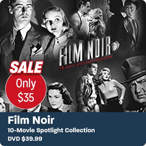 Film Noir 10-Movie Spotlight Collection Only $44.99