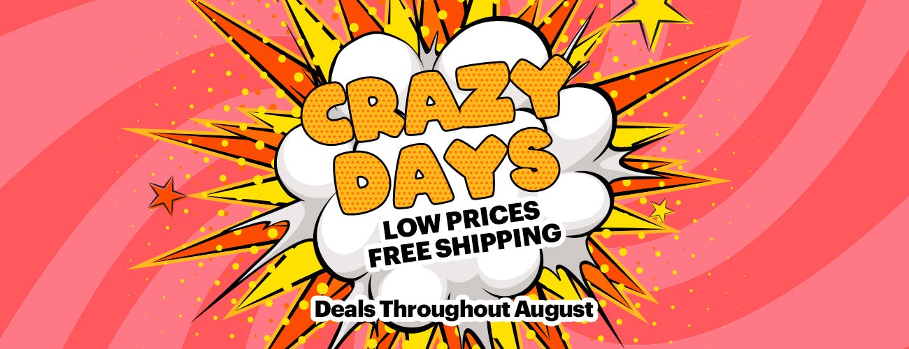 Crazy Days - Deals Throughout August