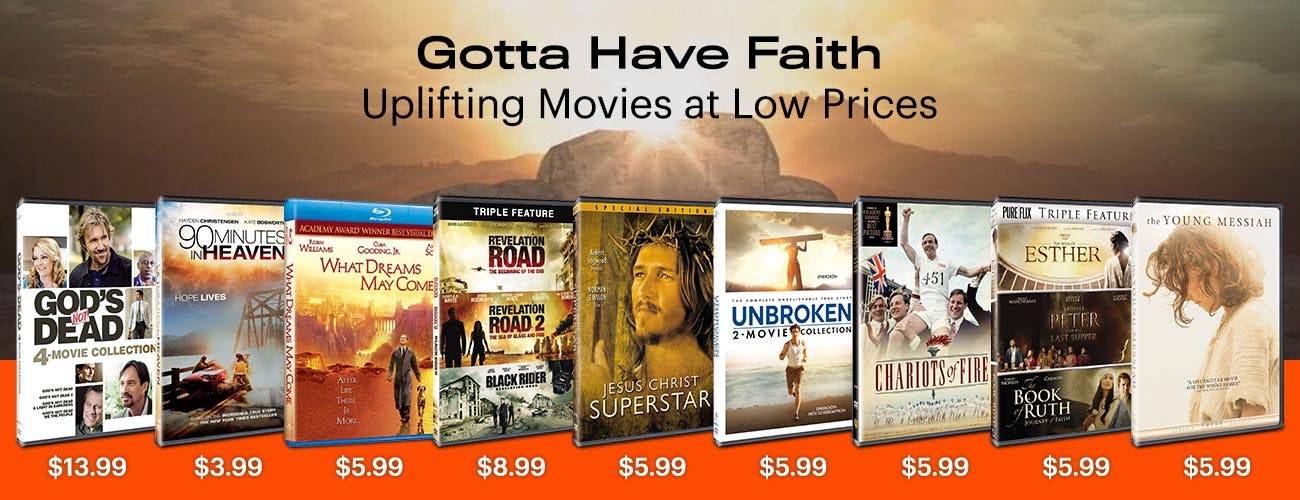 Gotta Have Faith - Uplifting Movies at Low Prices