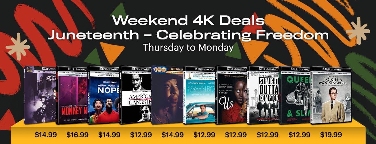 4K UHD Weekend Deals - Celebrating Juneteenth