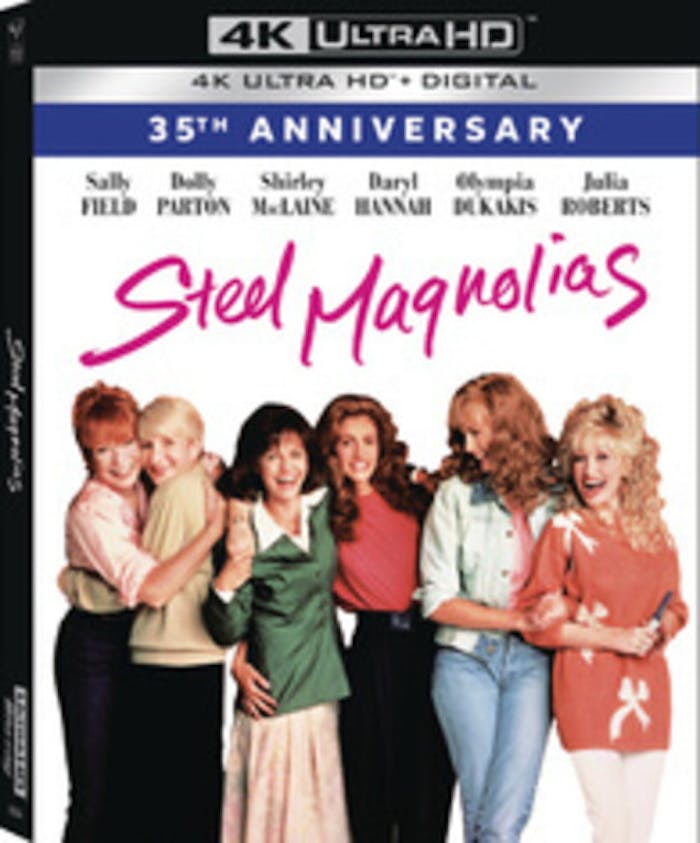 Steel Magnolias (35th Anniversary) [UHD]