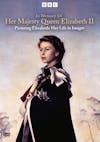 In Memory Of Her Majesty Queen Elizabeth II - Picturing Elizabeth: Her Life in Images [DVD] - Front