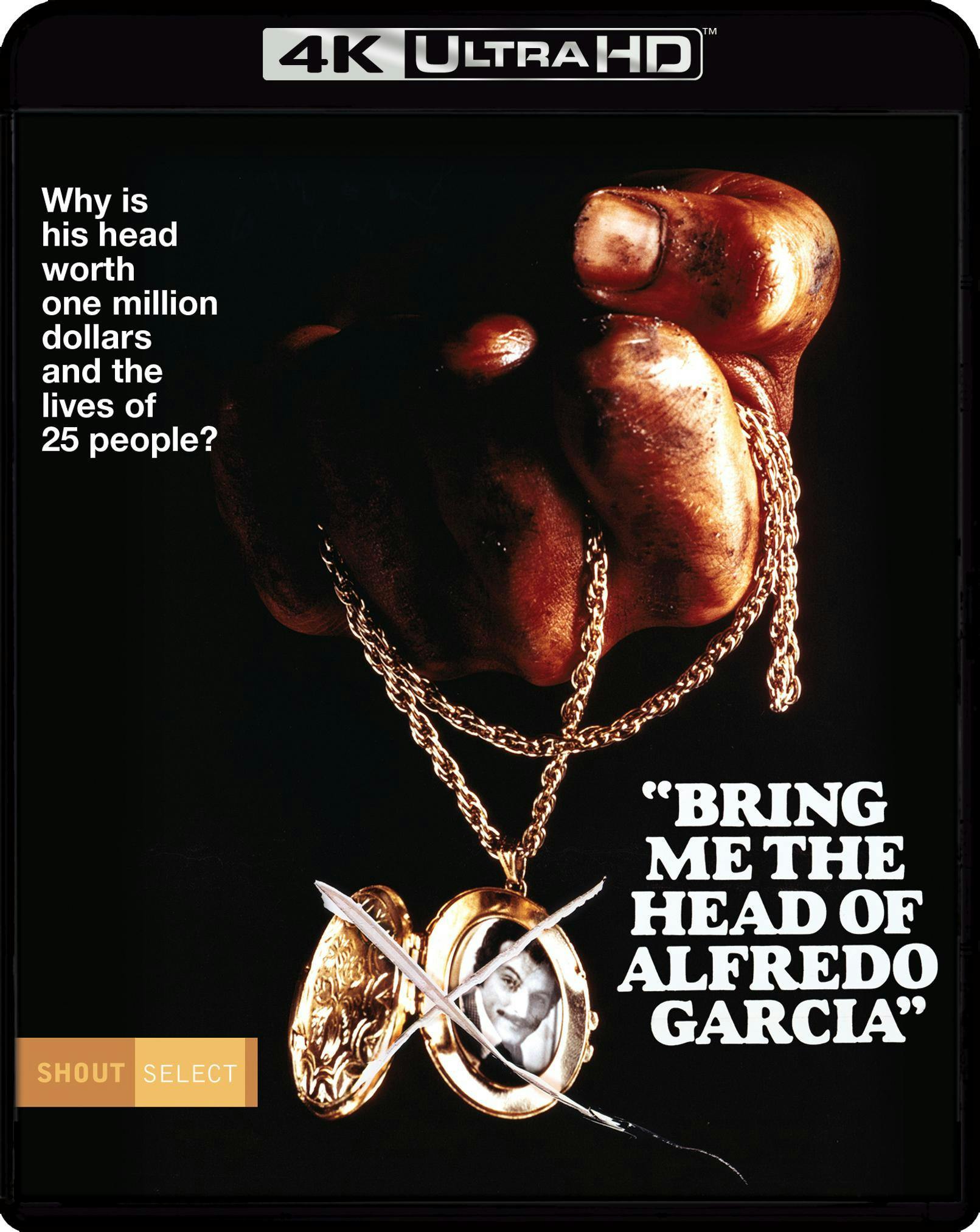 Bring Me the Head of Alfredo Garcia - UHD