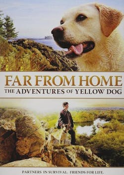 Far from Home: The Adventures of Yellow Dog [DVD]