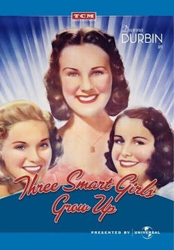 Three Smart Girls Grow Up [DVD]