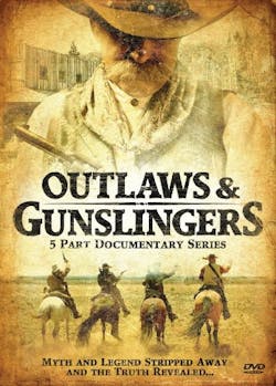 Outlaws & Gunslingers - 5 Part Documentary Series [DVD]