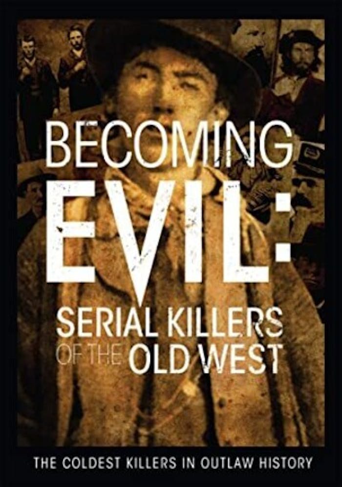 Becoming Evil: Serial Killers Of The Old West DVD [DVD]