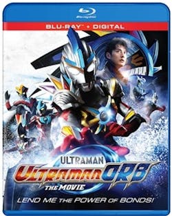 Ultraman Orb Movie - Lend Me The Power Of Bonds [Blu-ray]