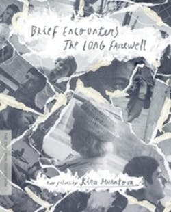 BRIEF ENCOUNTERS / LONG FAREWELL: TWO FILMS [Blu-ray]