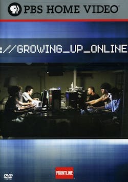 FRONTLINE: GROWING UP ONLINE [DVD]