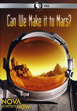 NOVA SCIENCE NOW: CAN WE MAKE IT TO MARS [DVD]