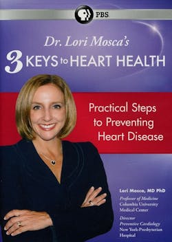 DR LORI MOSCA'S 3 KEYS TO HEART HEALTH [DVD]