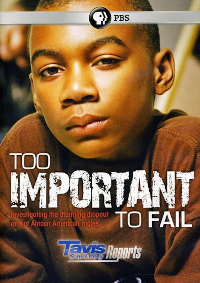 TAVIS SMILEY REPORTS: TOO IMPORTANT TO FAIL [DVD]