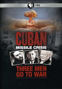 CUBAN MISSILE CRISIS: THREE MEN GO TO WAR [DVD]