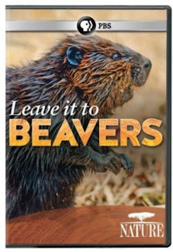 NATURE: LEAVE IT TO BEAVERS [DVD]