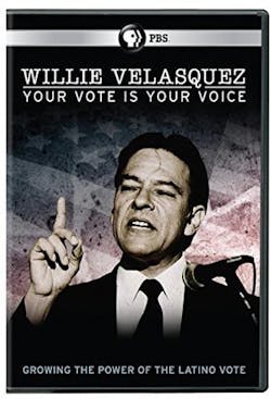 Willie Velasquez: Your Vote Is Your Voice [DVD]