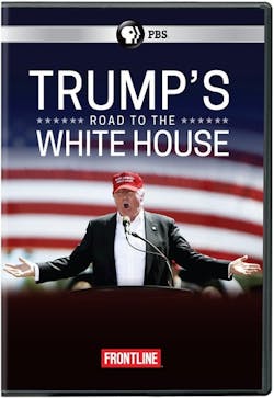 FRONTLINE: TRUMP'S ROAD TO THE WHITE HOUSE [DVD]