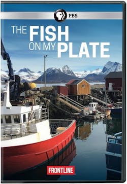 FRONTLINE: THE FISH ON MY PLATE [DVD]