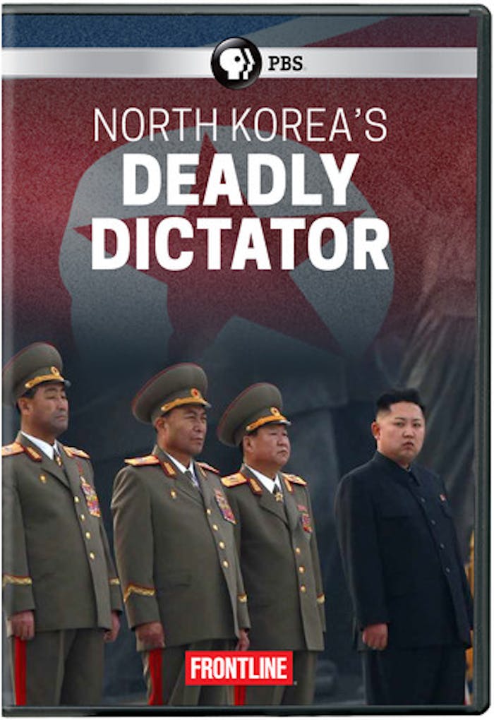 FRONTLINE: NORTH KOREA'S DEADLY DICTATOR [DVD]