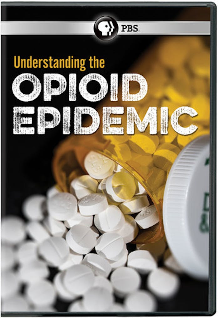 UNDERSTANDING THE OPIOID EPIDEMIC [DVD]