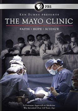 KEN BURNS: MAYO CLINIC - FAITH & HOPE & SCIENCE [DVD]