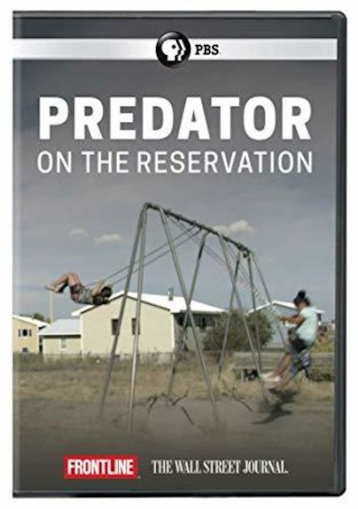 FRONTLINE: PREDATOR ON THE RESERVATION [DVD]