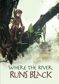 Where The River Runs Black [DVD]