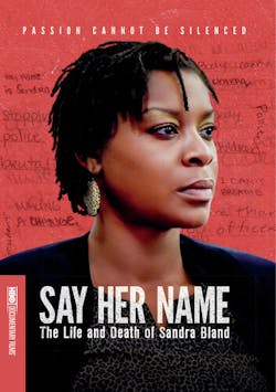 Say Her Name: The Life and Death of Sandra Bland [DVD]