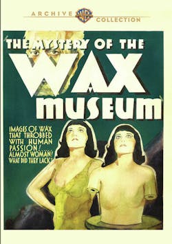 Mystery of the Wax Museum [DVD]