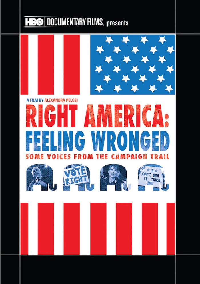 Right America: Feeling Wronged- Some Voices From the Campaign Trail [DVD]