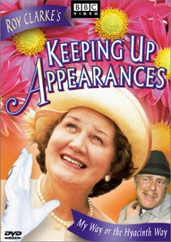 Keeping Up Appearances:My Way Or the Hyacinth Way [DVD] [DVD]
