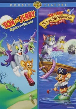 Tom and Jerry: Hijinks and Shrieks/Tom and Jerry: Shiver Me Whiskers! (DVD Back-To-Back) [DVD]