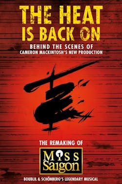 The Heat Is Back On: The Remaking of Miss Saigon [Digital Code - HD]