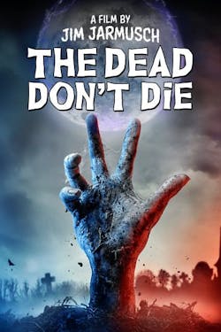 The Dead Don't Die [Digital Code - UHD]