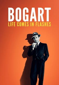 Bogart: Life Comes in Flashes [Digital Code - HD]