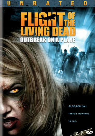 Flight of the Living Dead: Outbreak on a Plane (DVD Unrated) - DVD