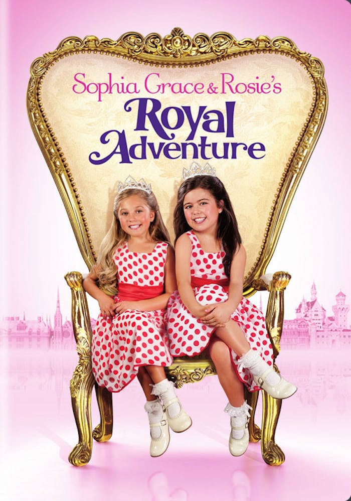 Sophia Grace & Rosie's Royal Adventure [DVD]