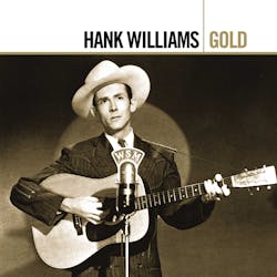 WILLIAMS HANK: GOLD  - Hank Williams [CD]