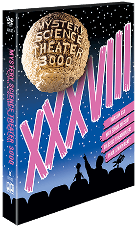 Mystery Science Theater 3000: Volume XXXVIII